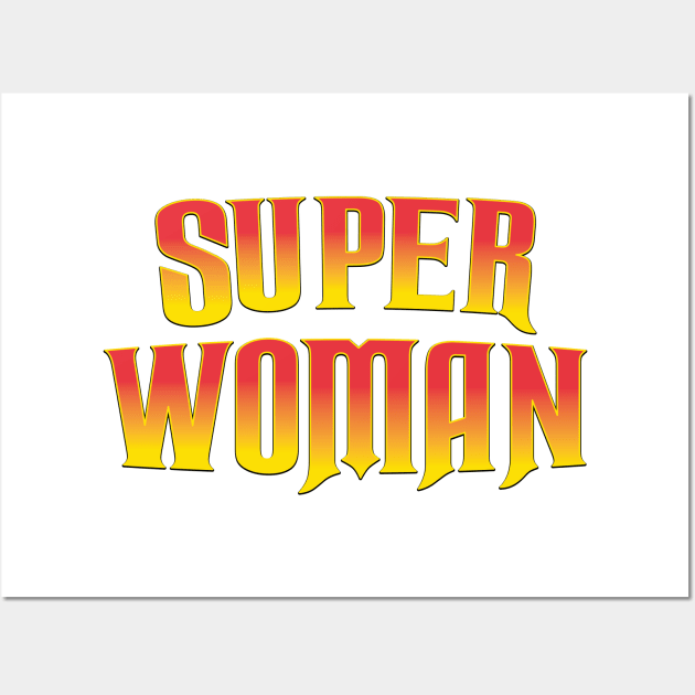 Super Woman Wall Art by nickemporium1